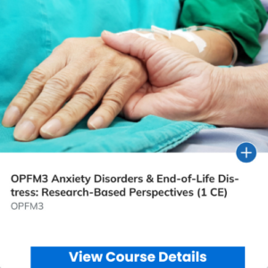 Anxiety Disorders & End-of-Life Distress